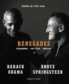 Renegades - Drømme, myter, musik af Barack Obama og Bruce Springsteen