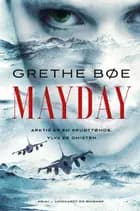 Mayday af Grethe Bøe