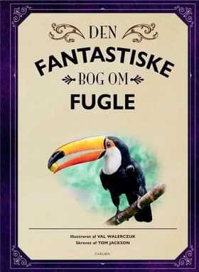 Den fantastiske bog om fugle af Tom Jackson