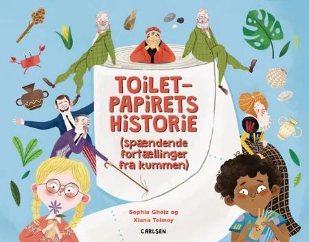 Toiletpapirets historie - spændende historier fra kummen af Sophia Gholz