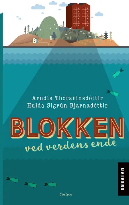 Blokken ved verdens ende af Arndís Thórarinsdóttir
