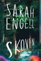 Skoven af Sarah Engell
