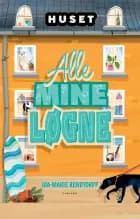 Huset (3) Alle mine løgne af Ida-Marie Rendtorff