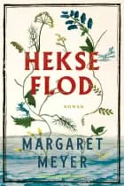 Hekseflod af Margaret Meyer