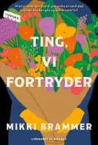 Ting, vi fortryder af Mikki Brammer