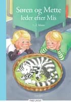 Søren og Mette leder efter Mis af Kirsten Koch Jensen