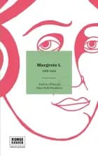 Kongerækken: Margrete 1. af Anders Olling og Hans Erik Havsteen
