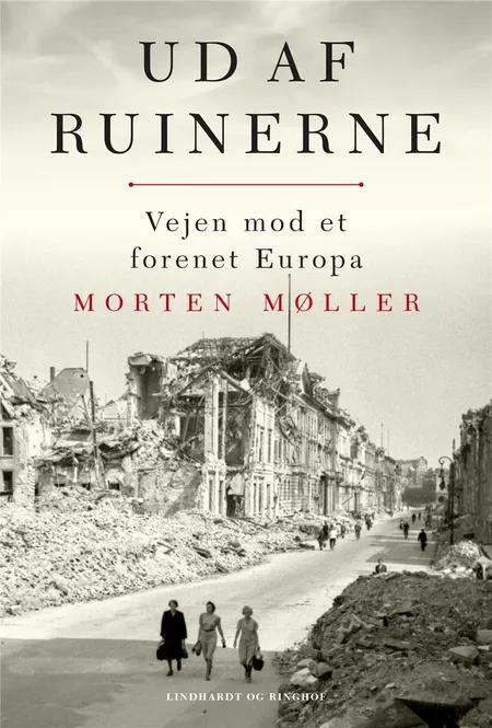 Ud af ruinerne af Morten Møller