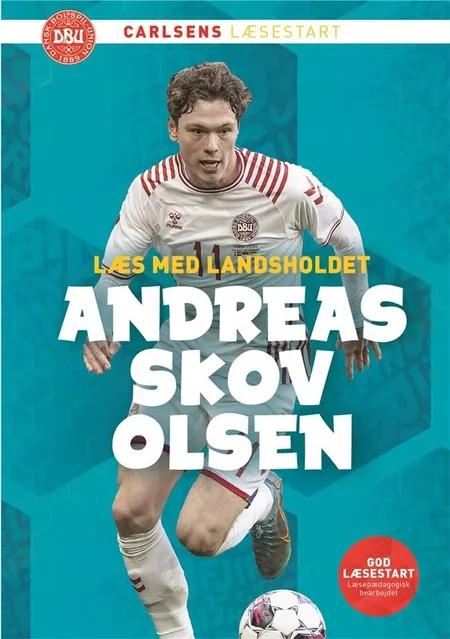 Læs med landsholdet - Andreas Skov Olsen af Ole Sønnichsen