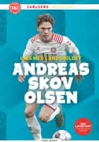 Læs med landsholdet - Andreas Skov Olsen af Ole Sønnichsen