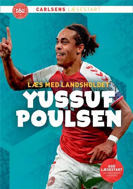 Læs med landsholdet - Yussuf Poulsen af Ole Sønnichsen
