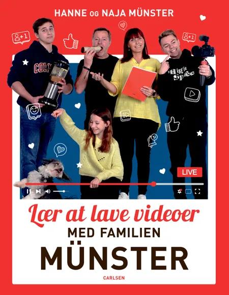 Lær at lave videoer med familien Münster af Hanne Münster