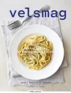 Velsmag - MariaLottes' hverdagsfavoritter af Maria Charlotte Larsen