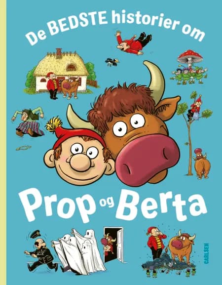 De bedste historier om Prop og Berta af Bent Solhof