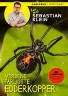 Læs med Sebastian Klein - Verdens farligste edderkopper af Sebastian Klein