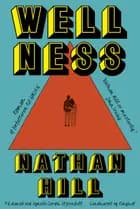 Wellness af Nathan Hill