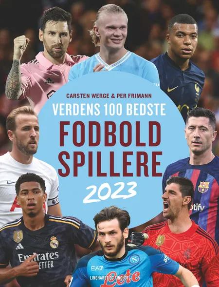 Verdens 100 bedste fodboldspillere 2023 af Per Frimann