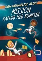 Den Hemmelige Klub: Mission kapløb med kometen af S J King