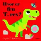 Hvor er fru T. rex?