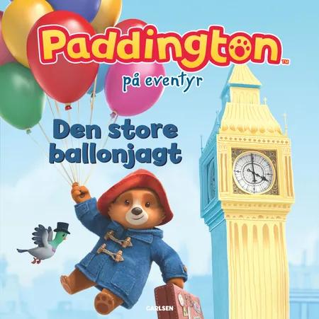 Paddington på eventyr - Den store ballonjagt af Katie Woolley
