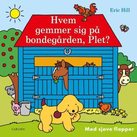 Hvem gemmer sig på bondegården, Plet? af Eric Hill