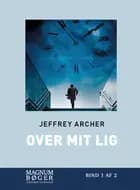 Over mit lig (Storskrift) af Jeffrey Archer