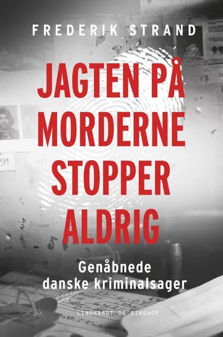 Jagten på morderne stopper aldrig af Frederik Strand