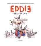 Eddie vil have et kæledyr af Thomas Brunstrøm
