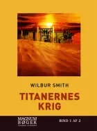 Titanernes krig af Wilbur Smith