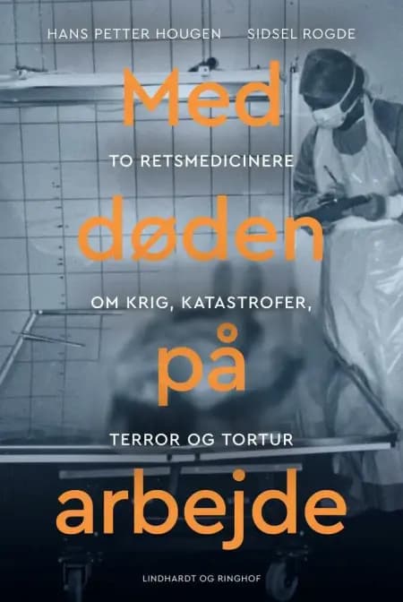 Med døden på arbejde af Hans Petter Hougen