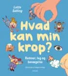 Hvad kan min krop? af Lotte Salling
