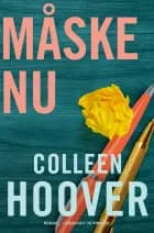 Måske nu af Colleen Hoover