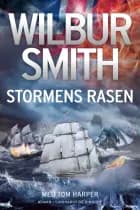 Stormens rasen af Wilbur Smith