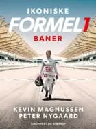 Ikoniske formel 1 baner af Peter Nygaard og Kevin Magnussen