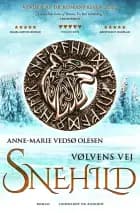 Vølvens vej - Snehild af Anne-Marie Vedsø Olesen