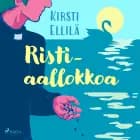 Ristiaallokkoa af Kirsti Ellilä