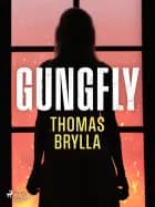 Gungfly af Thomas Brylla