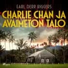 Charlie Chan ja avaimeton talo af Earl Derr Biggers