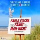 Faule Fische fängt man nicht af Christiane Franke
