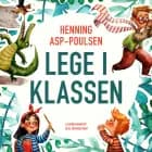 Lege i klassen af Henning Asp-Poulsen