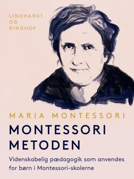 Montessori Metoden af Maria Montessori
