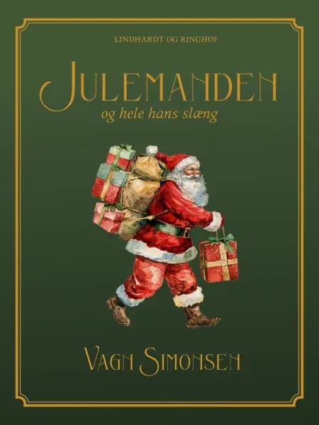 Julemanden og hele hans slæng af Vagn Simonsen