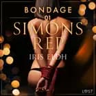 Bondage 1: Simons rep - erotisk BDSM-novell af Iris Eldh