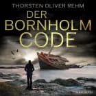 Der Bornholm-Code af Thorsten Oliver Rehm