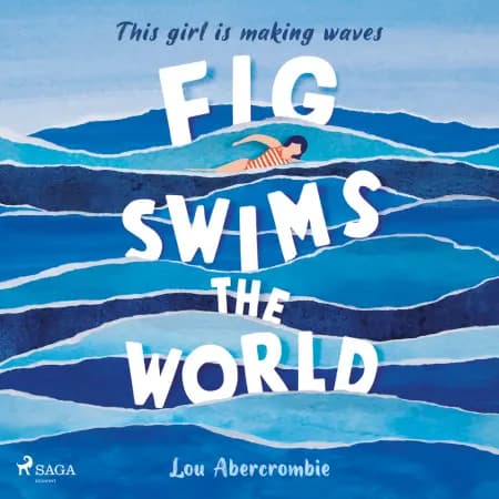 Fig Swims the World af Lou Abercrombie