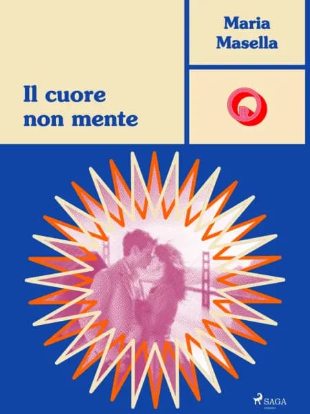 Il cuore non mente af Maria Masella