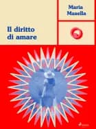 Il diritto di amare af Maria Masella
