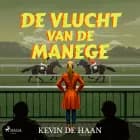 De vlucht van de manege af Kevin de Haan