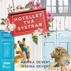 Hotellet Två systrar af Jessika Devert og Annika Devert