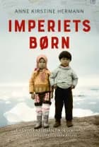 Imperiets børn af Anne Kirstine Hermann